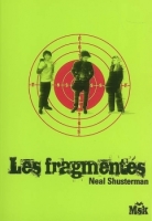 les-fragmentés-neal-shusterman